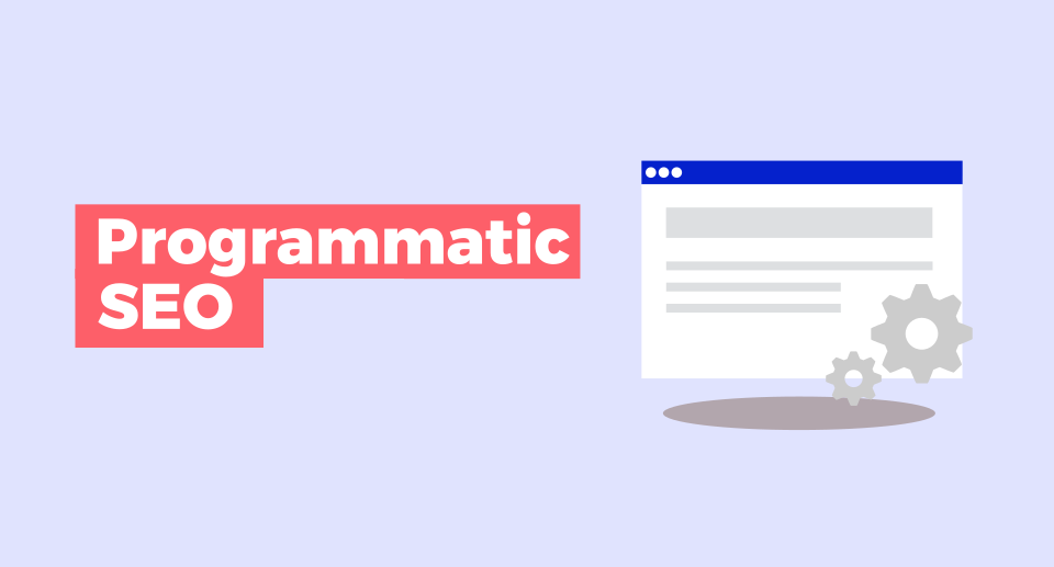 Programmatic SEO for Large-Scale Traffic Growth